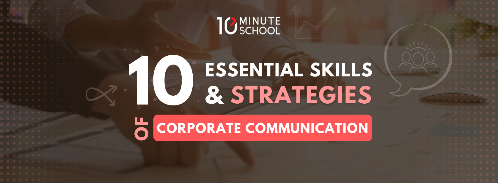 10-essential-skills-strategies-of-corporate-communication