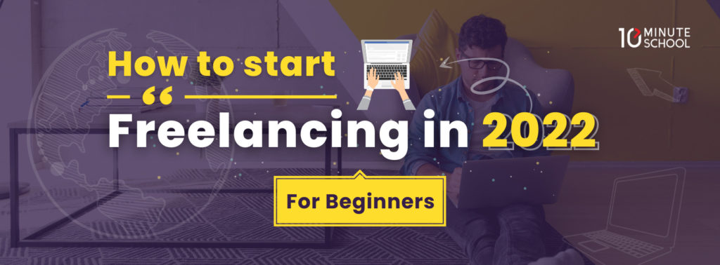 How-to-Start-Freelancing-in-2022-for-beginners