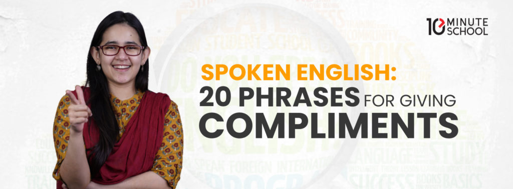 Spoken English - 20 phrases for giving compliments